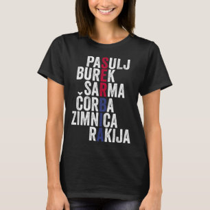 Cool Srbija Servisch Favorite Foods Servisch T-shirt