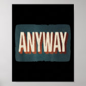 Cool Statement Costume With Anyway For Man And Wom Poster (Voorkant)