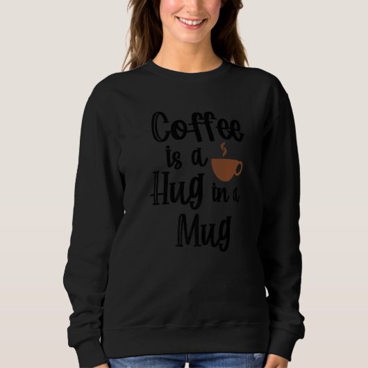 Cool Statement Koffiekopje Drinker Vermoeide Cafeï Trui (Voorkant)