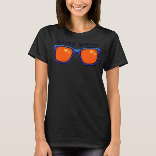 Cool Statement Sun Glasses Chill Geweldige Fun T-shirt (Voorkant)