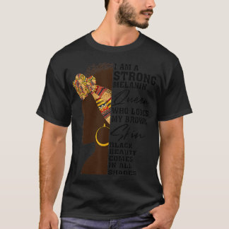 Cool Sterk Zwart Gift Voor Melanin Beauty Vrouwen  T-shirt