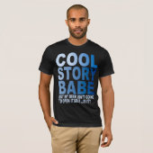 COOL STORY BABE, BEER T-SHIRT (Voorkant volledig)