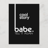 Cool Story Babe Briefkaart (Voorkant)