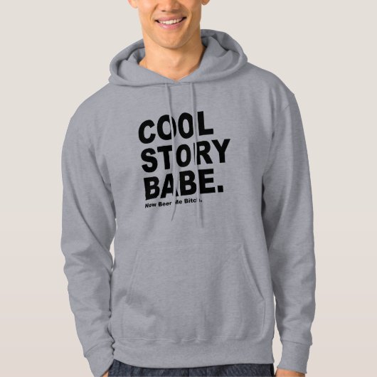 Cool Story Babe. Hoodie (Voorkant)
