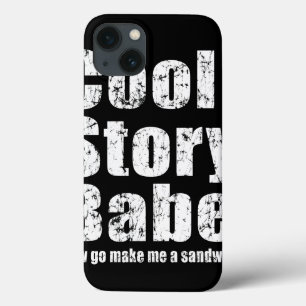 Cool Story Babe maakt me nu een broodje iPhone 13 Hoesje