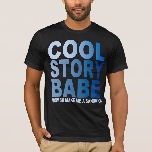 COOL STORY BABE, SANDWICH T-SHIRT (Voorkant)
