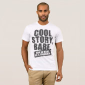 COOL STORY BABE T-SHIRT (Voorkant volledig)