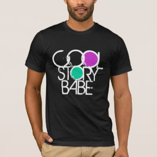 Cool Story Babe T-shirt