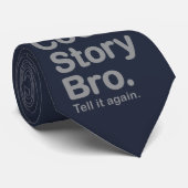 Cool Story Bro.  Achtergrond Stropdas (Opgerold)