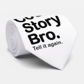 Cool Story Bro.  Achtergrond Stropdas (Opgerold)
