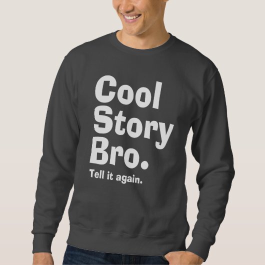 Cool Story Bro. (albtw) Trui (Voorkant)