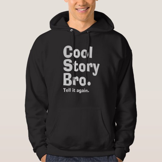 Cool Story Bro. (Altrouwens) Hoodie (Voorkant)