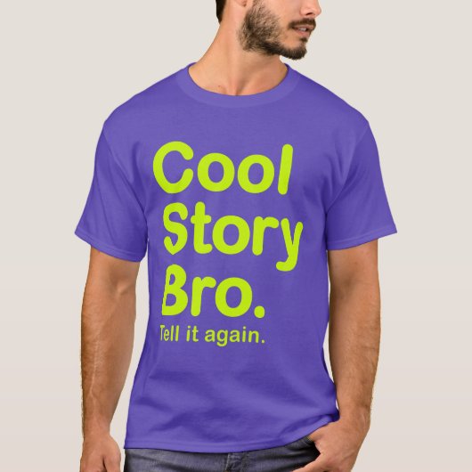 Cool Story Bro. Amerikaanse Apparel T-Shirt (Voorkant)