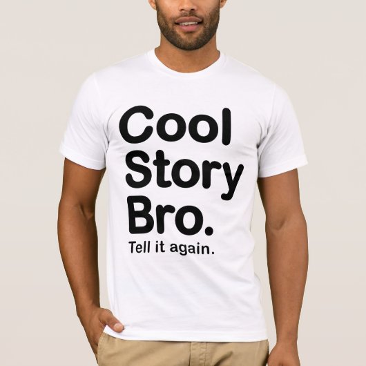 Cool Story Bro. Bella Canvas T-Shirt (Voorkant)