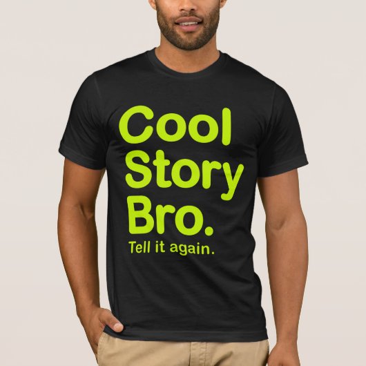 Cool Story Bro. Bella Canvas T-Shirt (Voorkant)