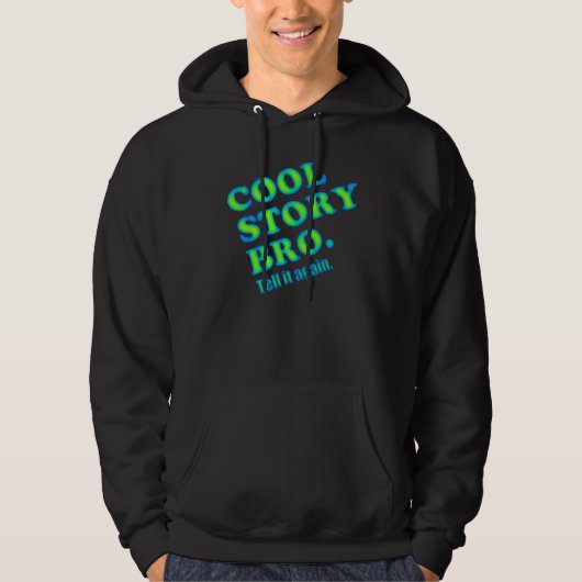 Cool Story Bro. bfeeJ Hoodie (Voorkant)