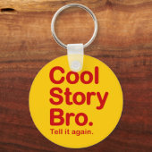 Cool Story Bro. Button Sleutelhanger (Voorkant)