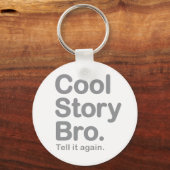 Cool Story Bro. Button Sleutelhanger (Voorkant)