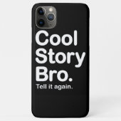 Cool Story Bro Case-Mate iPhone Case (Achterkant)