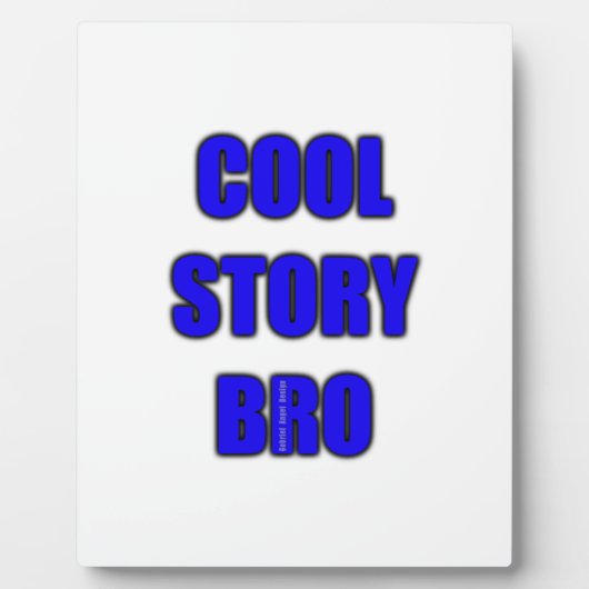 Cool Story Bro Fotoplaat (Voorkant)