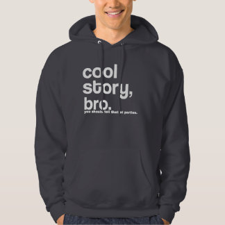 Cool Story Bro Hoodie