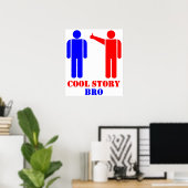 Cool Story Bro Ism Poster (Thuiskantoor)