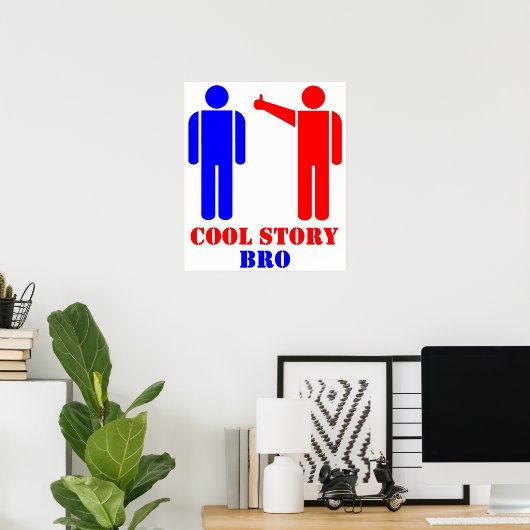 Cool Story Bro Ism Poster (Thuiskantoor)