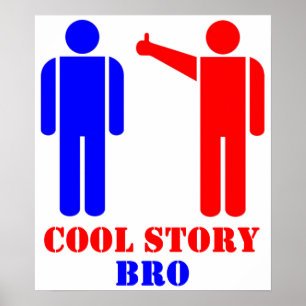 Cool Story Bro Ism Poster