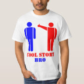 Cool Story Bro Ism T-shirt (Voorkant)