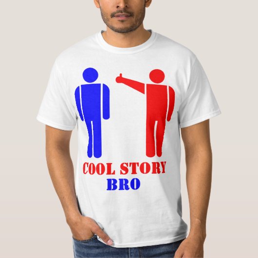 Cool Story Bro Ism T-shirt (Voorkant)
