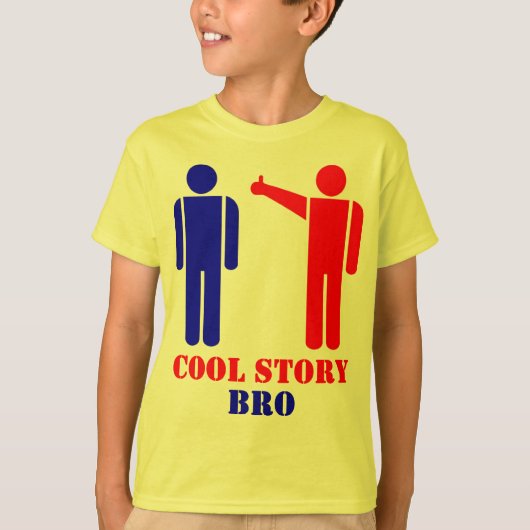 Cool Story Bro Ism T-shirt (Voorkant)