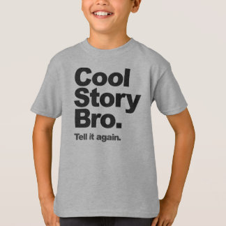 Cool Story Bro Jumper T-shirt