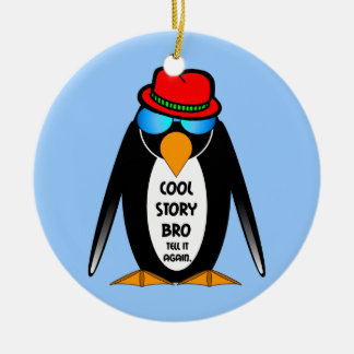 Cool Story Bro Keramisch Ornament
