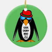 Cool Story Bro Keramisch Ornament (Achterkant)