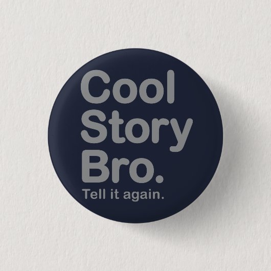 Cool Story Bro. Knoop Ronde Button 3,2 Cm (Voorkant)