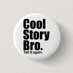 Cool Story Bro. Knoop Ronde Button 3,2 Cm