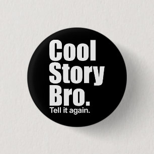 Cool Story Bro. Knoop Ronde Button 3,2 Cm