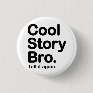 Cool Story Bro. Knoop Ronde Button 3,2 Cm