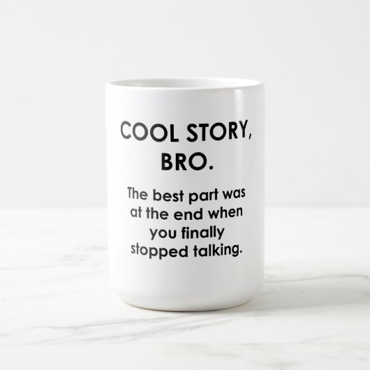 Cool Story, Bro Koffiemok (Center)