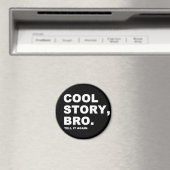 Cool Story Bro Magneet (Insitu (Vaatwasser))