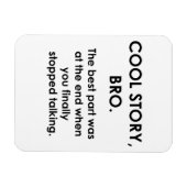 Cool Story, Bro Magneet (Horizontaal)