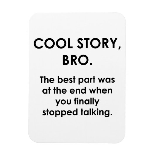 Cool Story, Bro Magneet (Verticaal)
