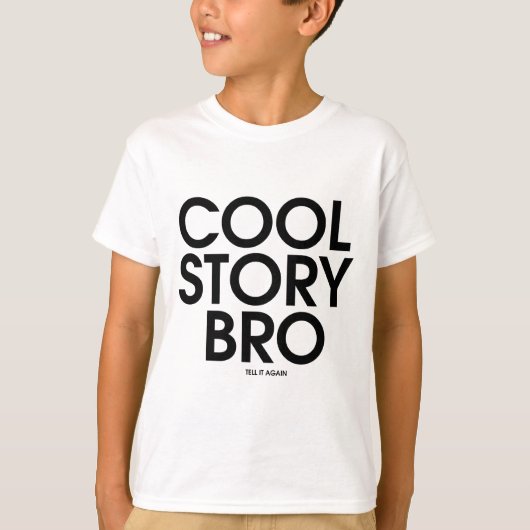 Cool Story Bro Meme T-shirt (Voorkant)