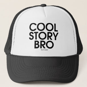 Cool Story Bro Meme Trucker Pet
