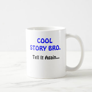 Cool Story Bro Merchandise-Personalized Coffee Mok