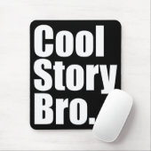 Cool Story Bro. Mousepad Muismat (Met muis)