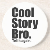 Cool Story Bro. Onderzetter (Voorkant)