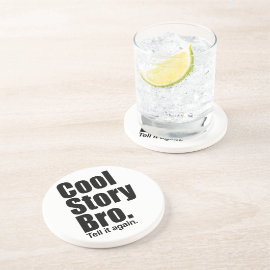 Cool Story Bro. Onderzetter (Zijkant)