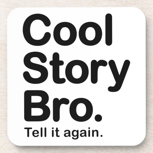 Cool Story Bro. Onderzetter van kurk (Voorkant)
