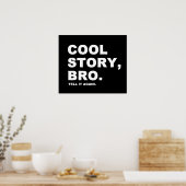 Cool Story Bro Poster (Keuken)